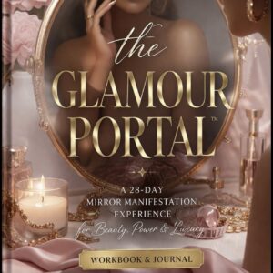 The Glamour Portal | Mirror Manifestation Workbook